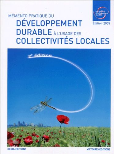 Mémento Pratique Du Développement Durable À L'usage Des Collectivités Locales