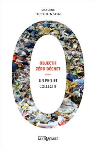 Objectif Zéro Déchet - Un Projet Collectif