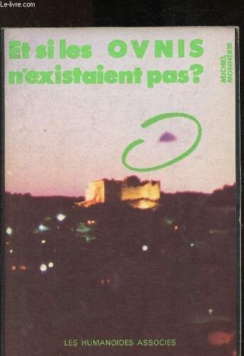 Et Si Les Ovnis N Existaient Pas ?