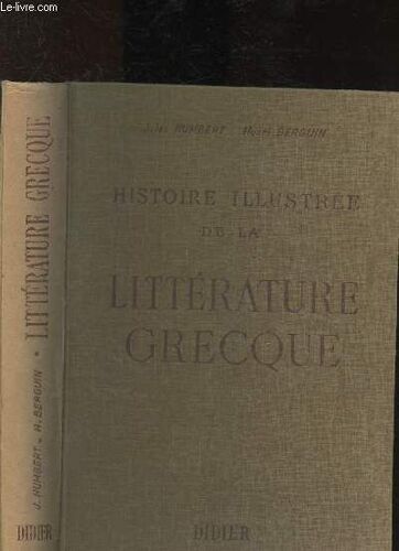 Histoire Illustrée De La Littérature Grecque - Précis Méthodique