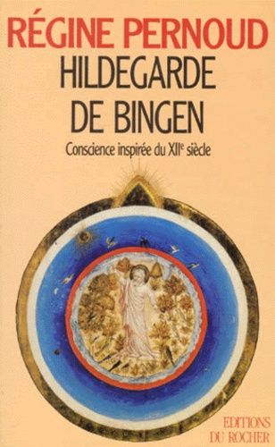 Hildegarde De Bingen - Conscience Inspirée Du Xiie Siècle