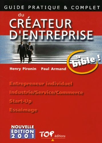 Guide Pratique Et Complet Du Créateur D'entreprise - Edition 2001