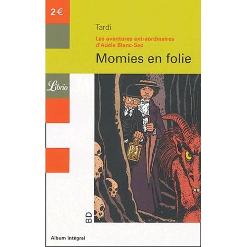Les Aventures Extraordinaires D'adèle Blanc-Sec - Momies En Folie