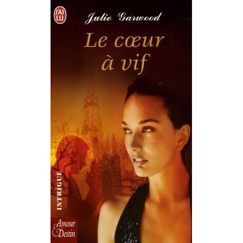 Le Coeur À Vif