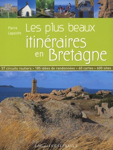 Les Plus Beaux Itinéraires En Bretagne
