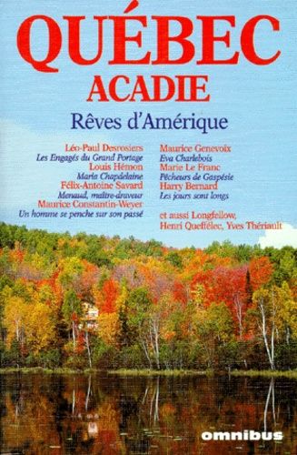 Québec-Acadie - Rêves D'amérique