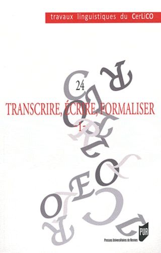 Transcrire, Écrire, Formaliser - Tome 1