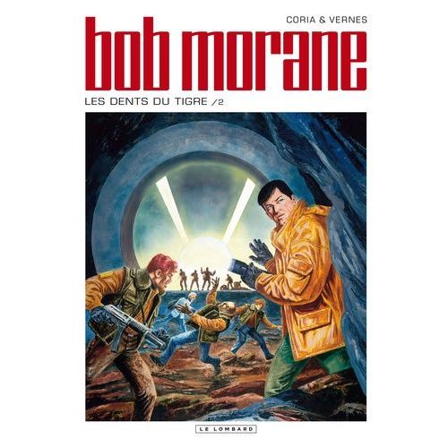Bob Morane - Tome 46 - Les Dents Du Tigre - 2ème Partie