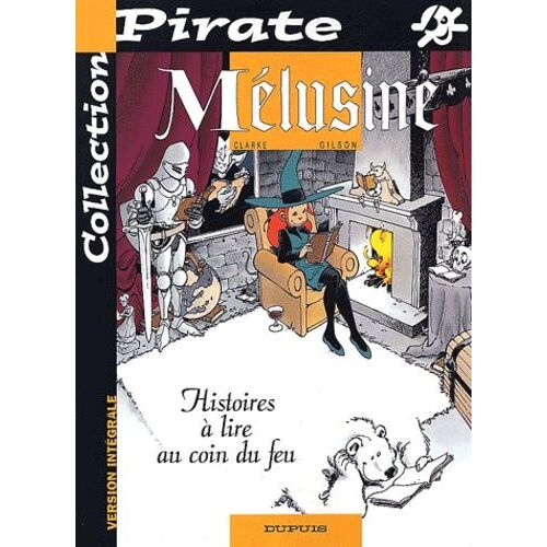 Mélusine Tome 4 : Histoires À Lire Au Coin Du Feu