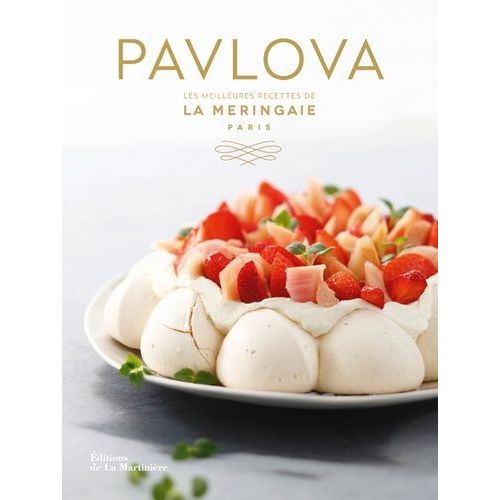 Pavlova - Les Meilleures Recettes De La Meringaie