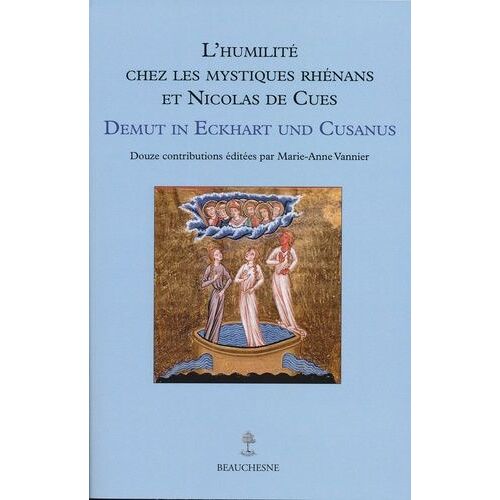 L'humilité Chez Les Mystiques Rhénans Et Nicolas De Cues