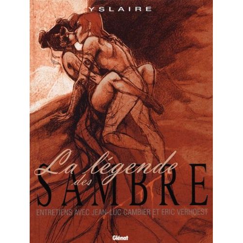 La Légende Des Sambre - Entretiens Avec Jean-Luc Cambier Et Eric Verhoest