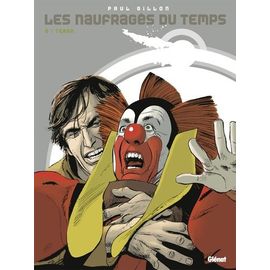 Les Naufragés Du Temps - Tome 9 - Terra