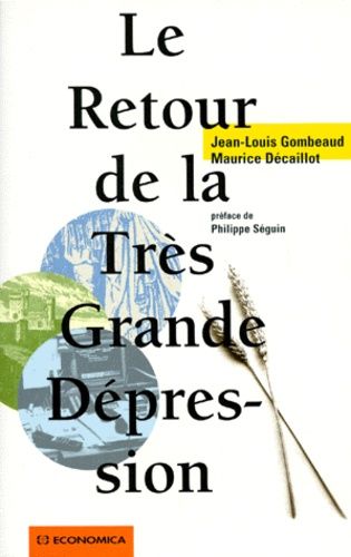 Le Retour De La Très Grande Dépression