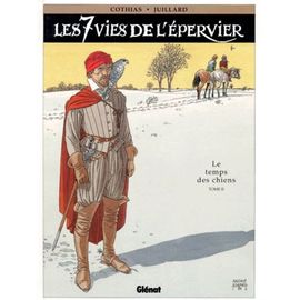 Les 7 Vies De L'epervier - Tome 2 - Le Temps Des Chiens