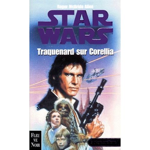 Star Wars, La Trilogie Corellienne Tome 1 - Traquenard Sur Corellia