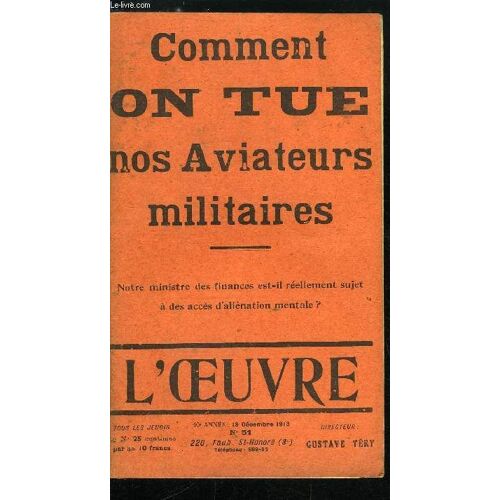 L Oeuvre N° 51 - Comment On Tue Nos Aviateurs Militaires. La Voix Du Mort Par Gustave Terry. Est-Il Fou ? Par Dangeau. Ou En Est L Aviation ? Par Mortimer Megret