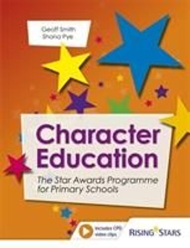 Character Education: The Star Awards Programme For Primary Schools