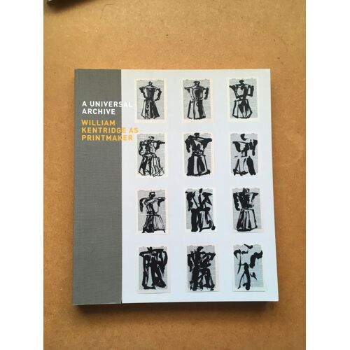 A Universal Archive: William Kentridge As Printmaker