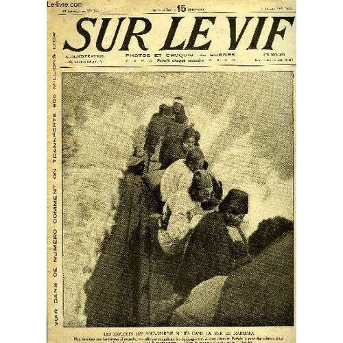 Sur Le Vif N° 56 - Les Exploits Des Sous Marins Alliés Dans La Mer De Marmara, Faits De Guerre, Historique D Un Bombardement, Comment On Transporte 500 Millions D Or, Prises De Guerre Et Glorieuses(...)
