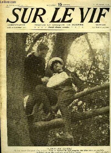 Sur Le Vif N° 57 - Un Sauvetage Difficile, Faits De Guerre, Sur Le Front, En Grèce, L Héroique Défense Du Monténégro, Un Roti Aux Frais Du Kaiser, Les Bijoux De La Couronne, Les Animaux De La Guerre(...)