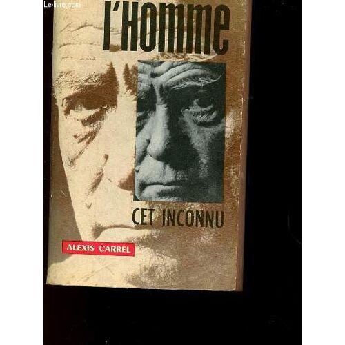L Homme, Cet Inconnu