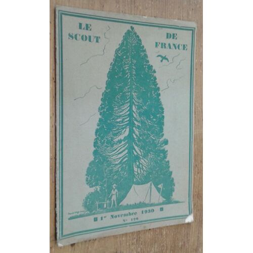 Le Scout De France, N°120. 1er Novembre 1930