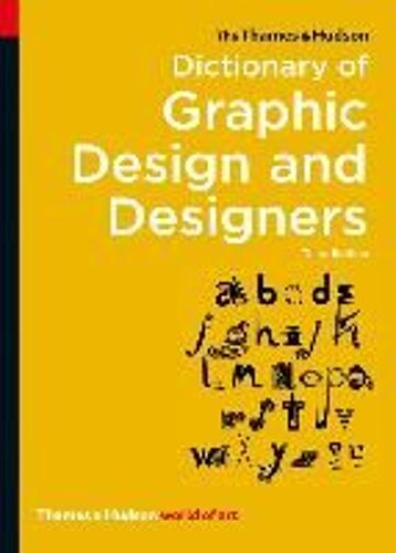 The Thames & Hudson Dictionary Of Graphic Design And Designers