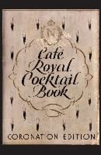 Cafe Royal Cocktail Book