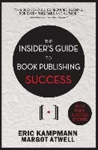 Insider's Guide To Book Publishing Success