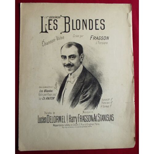 Les Blondes (Chanson-Valse Créée Par Fragson) 1930