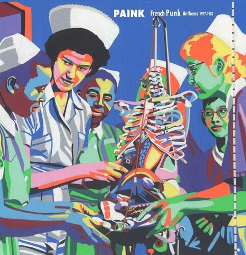 Paink - French Punk Anthems 1977 - 1982