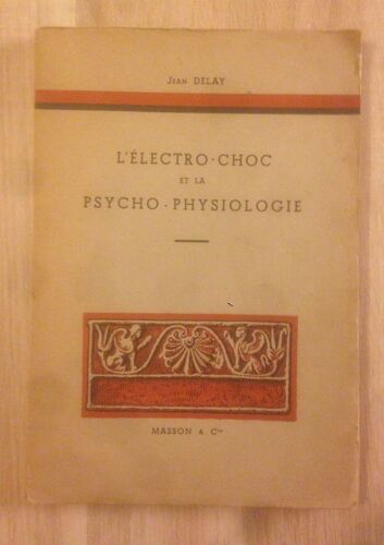 L' Electro-Choc Et La Psycho-Physiologie