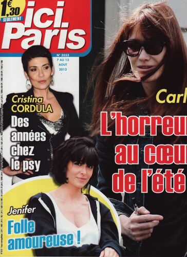 Ici Paris / 07-08-2013 N°3553 : Jenifer (3/4p) - Carla Bruni (1,5p) - Amanda Lear (3/4p)
