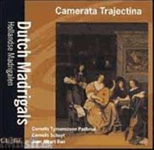 Madrigaux Hollandais De Padbue, Schuyt & Ban Ens. Camerata Trajectina