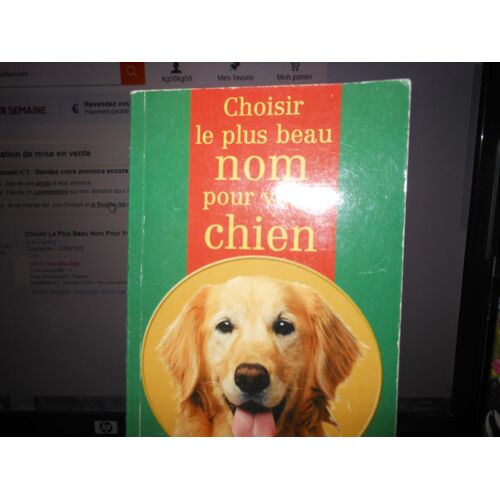 Choisir Le Plus Beau Nom Pour Votre Chien