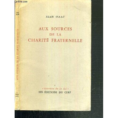 Aux Sources De La Charite Fraternelle / Collection Lumiere De La Foi N°4.