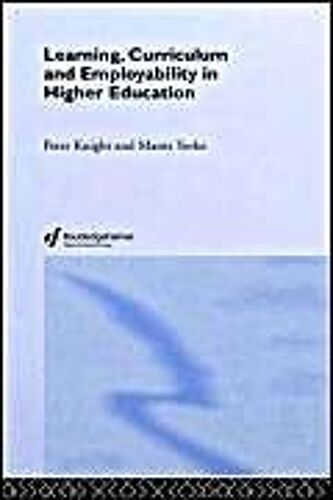 Learning, Curriculum And Employability In Higher Education