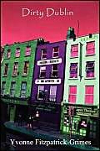 'dirty Dublin'
