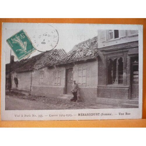 Méharicourt : Top!!!!!!! Une Rue, La Guerre 14/18, Et Des Personnages