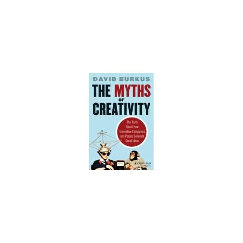 The Myths Of Creativity