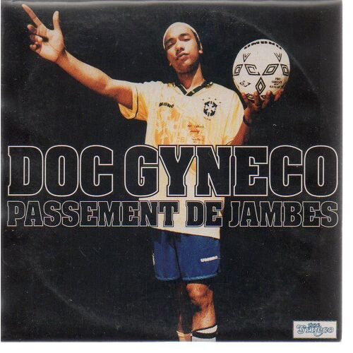 Doc Gyneco Passement De Jambes 1 T