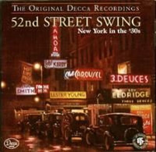 52nd Street Swing: New York In The 30's