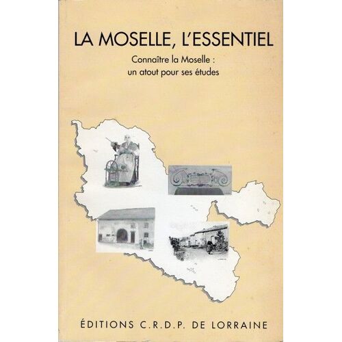 La Moselle, L'essentiel - Un Atout Pour Ses Études