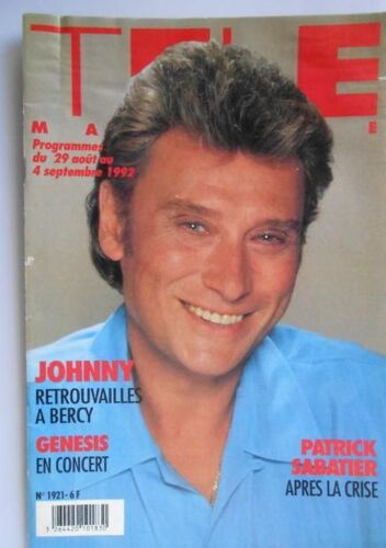 Télé Magazine 1921 1992 Johnny Hallyday/Nadeau/Sabatier/Genesis/Roy Thinnes/Barney/Bouillon/Bouix