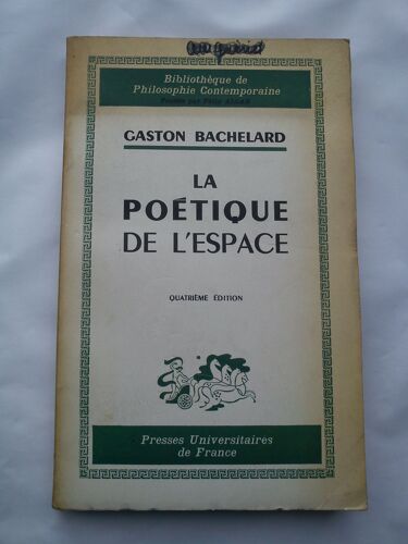 La Poétique De L'espace. Quatrième Édition. (Bibliothèque De Philosophie Contemporaine.)