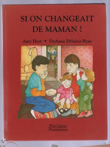 Si On Changeait De Maman