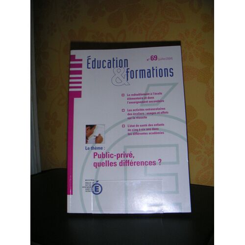 Education Et Formation N° 69 : Public-Privé, Quelles Différences?