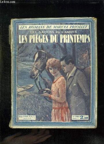 Les Saisons De L Amour. Les Pieges Du Printemps.