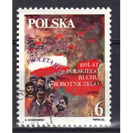 Pologne 1982 : 100è Anniversaire Du Mouvement Ouvrier "Prolétariat" : Démonstration Ouvrière - Timbre Oblitéré
